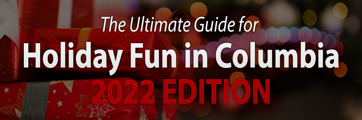 ultimate-holiday-guide-columbia-2022
