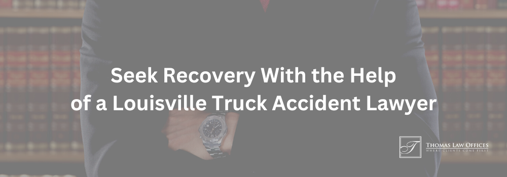 Louisville truck crash lawyer