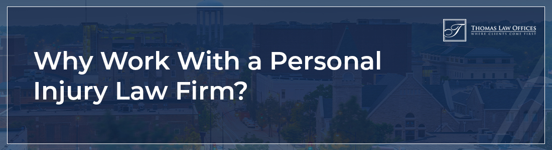 Why work with a personal injury law firm
