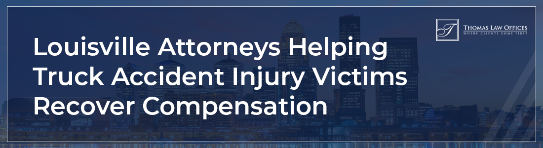 Louisville attorneys helping truck accident victims recover compensation
